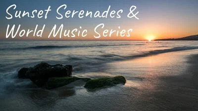 Sunset Serenades World Music Series