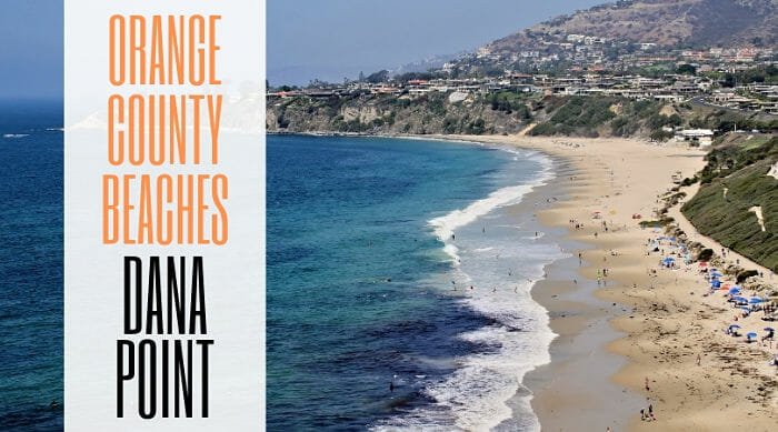 Orange County Beaches: Dana Point