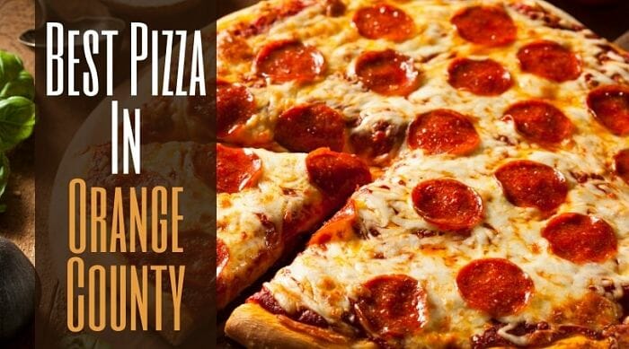 Best Pizza In Orange County