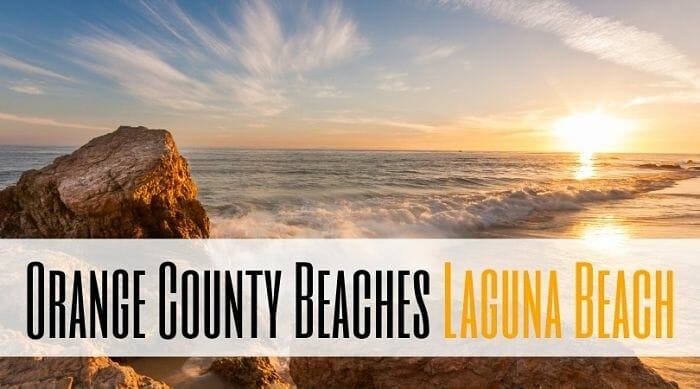 Orange County Beaches: Laguna Beach