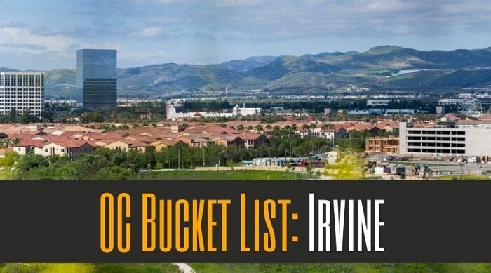 OC Bucket List: Irvine