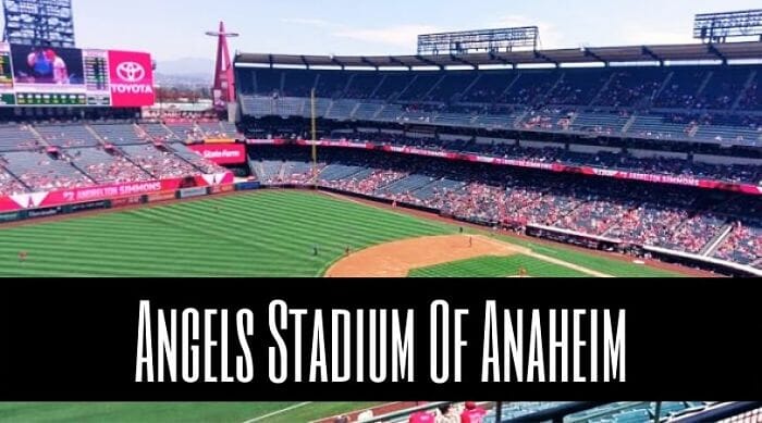 Angels Stadium of Anaheim