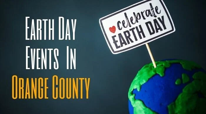 Earth Day Events In Orange County