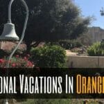 Educational Vacations In Orange County