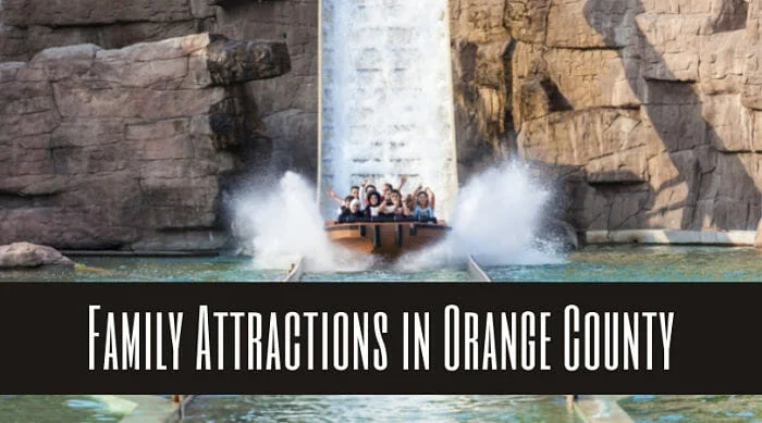 Family Attractions In Orange County