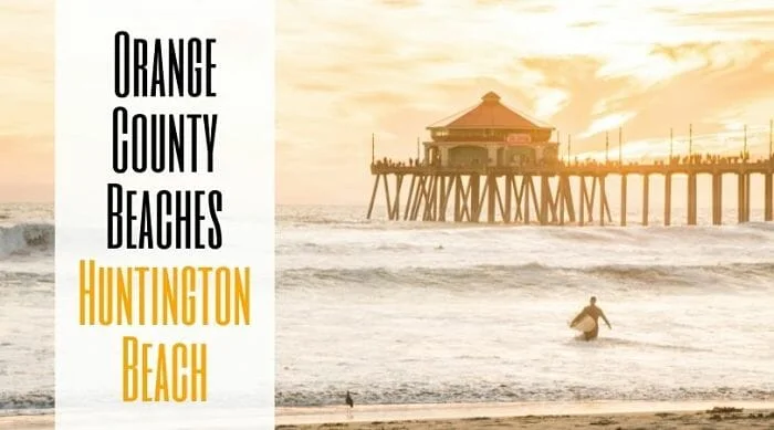 Orange County Beaches: Huntington Beach