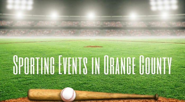 Sporting Events In Orange County