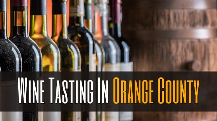 Wine Tasting In Orange County