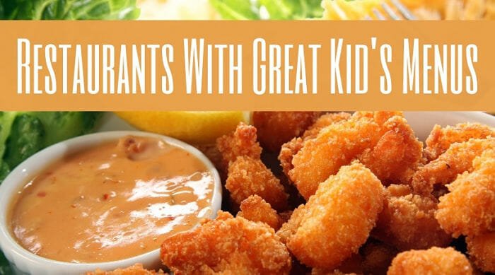 Restaurants With Great Kid's Menus