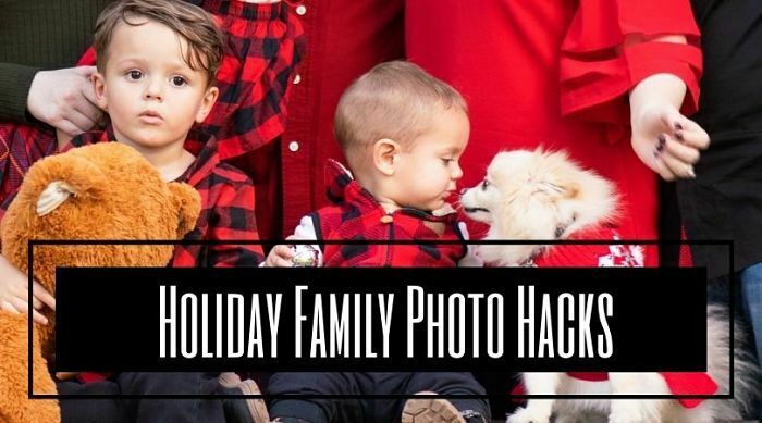 Holiday Family Photo Hacks