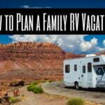 How to Plan a Family RV Vacation