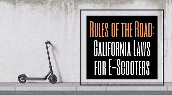 California Laws For E-Scooters