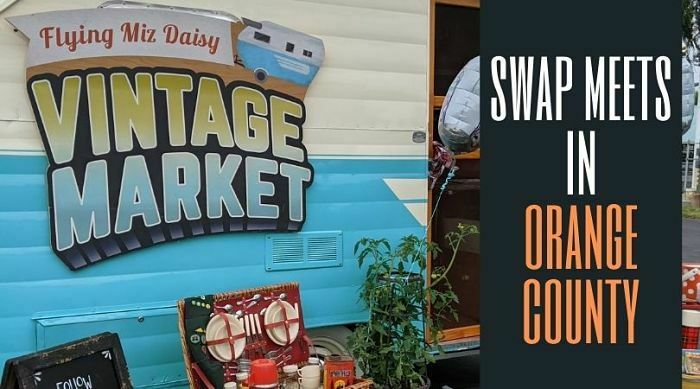 Orange County Swap Meets | Enjoy OC