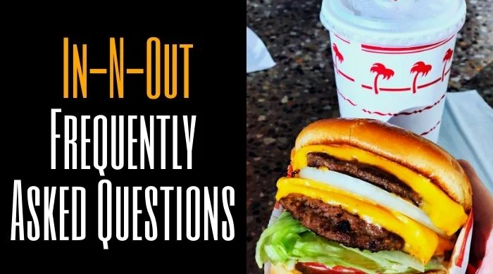 In-N-Out Frequently Asked Questions