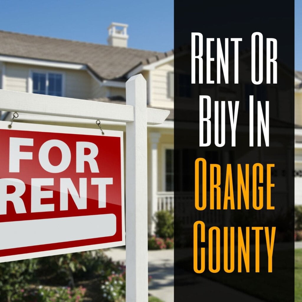 Rent Or Buy In Orange County