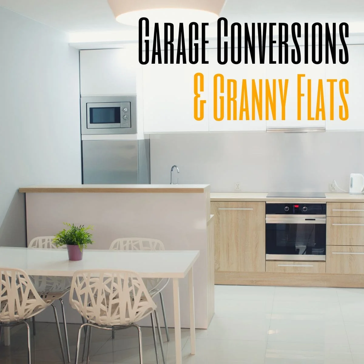 Garage Conversions & Granny Flats