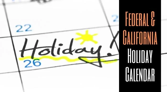 Federal and California Holiday Calendar