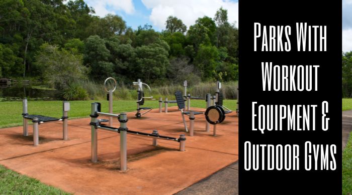 Parks With Workout Equipment & Outdoor Gyms