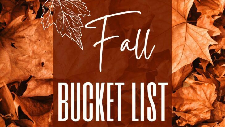 Fall Bucket List Ideas