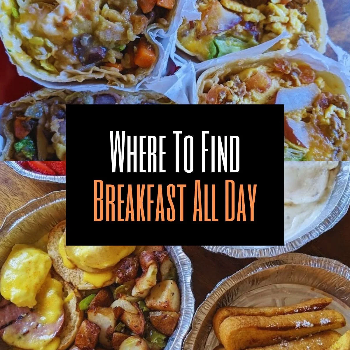Where To Get Breakfast All Day