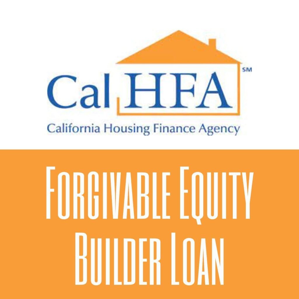 CalHFA Forgivable Equity Builder Loans