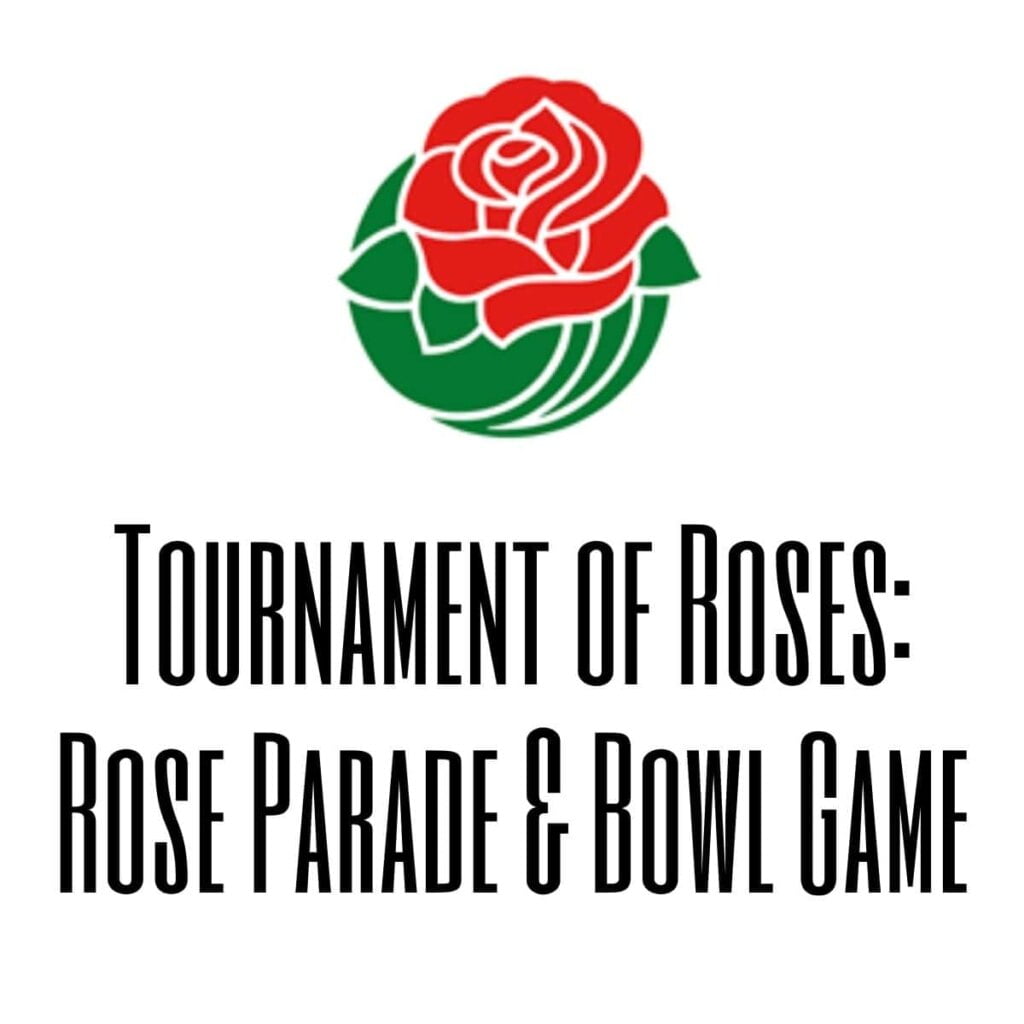 Tournament Of Roses Rose Parade and Bowl Game