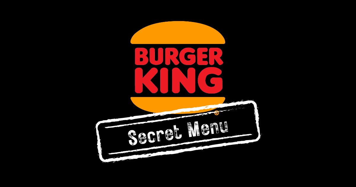 Burger King Secret Menu 2023 Enjoy OC