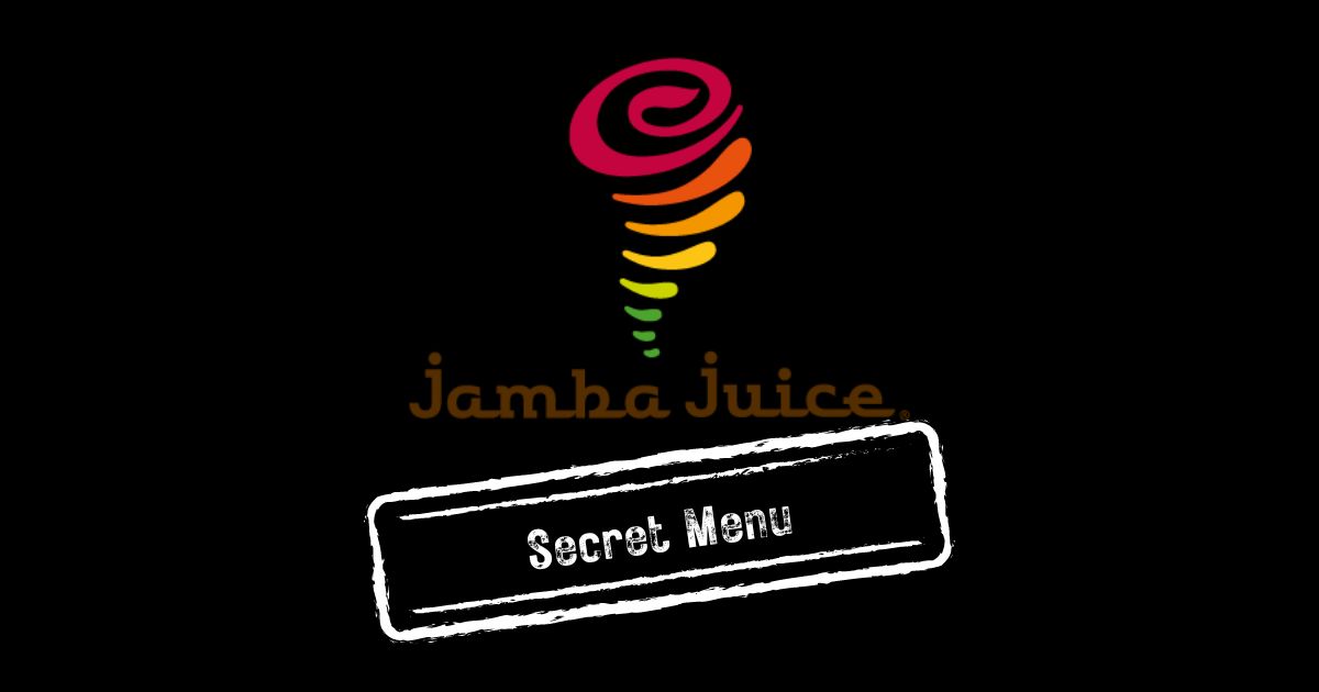Jamba Juice Secret Menu 2023 Enjoy OC
