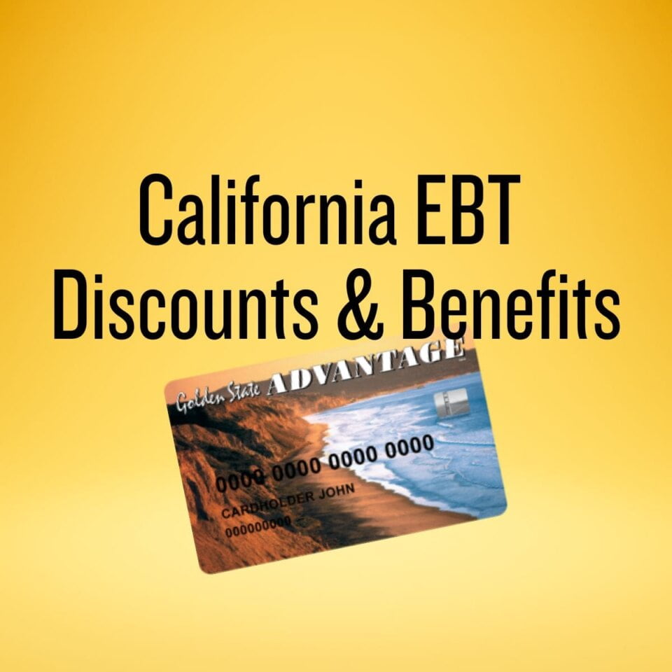 California EBT Discounts & Benefits Enjoy OC