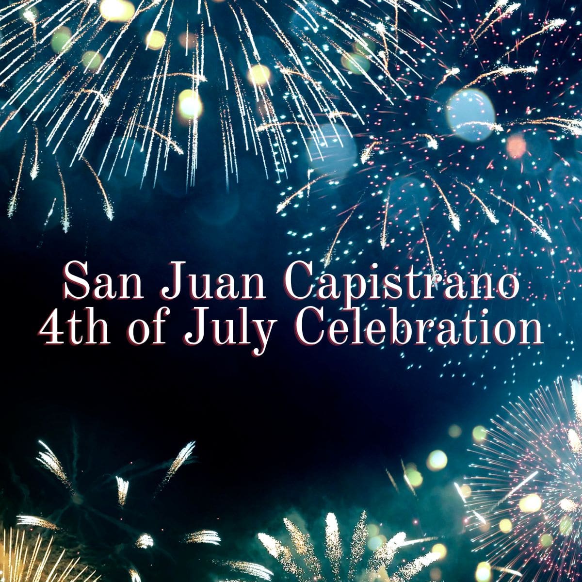 San Juan Capistrano 4th of July Celebration and Summer Carnival