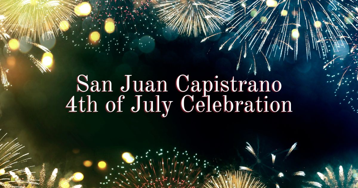 San Juan Capistrano 4th of July Celebration & Summer Carnival