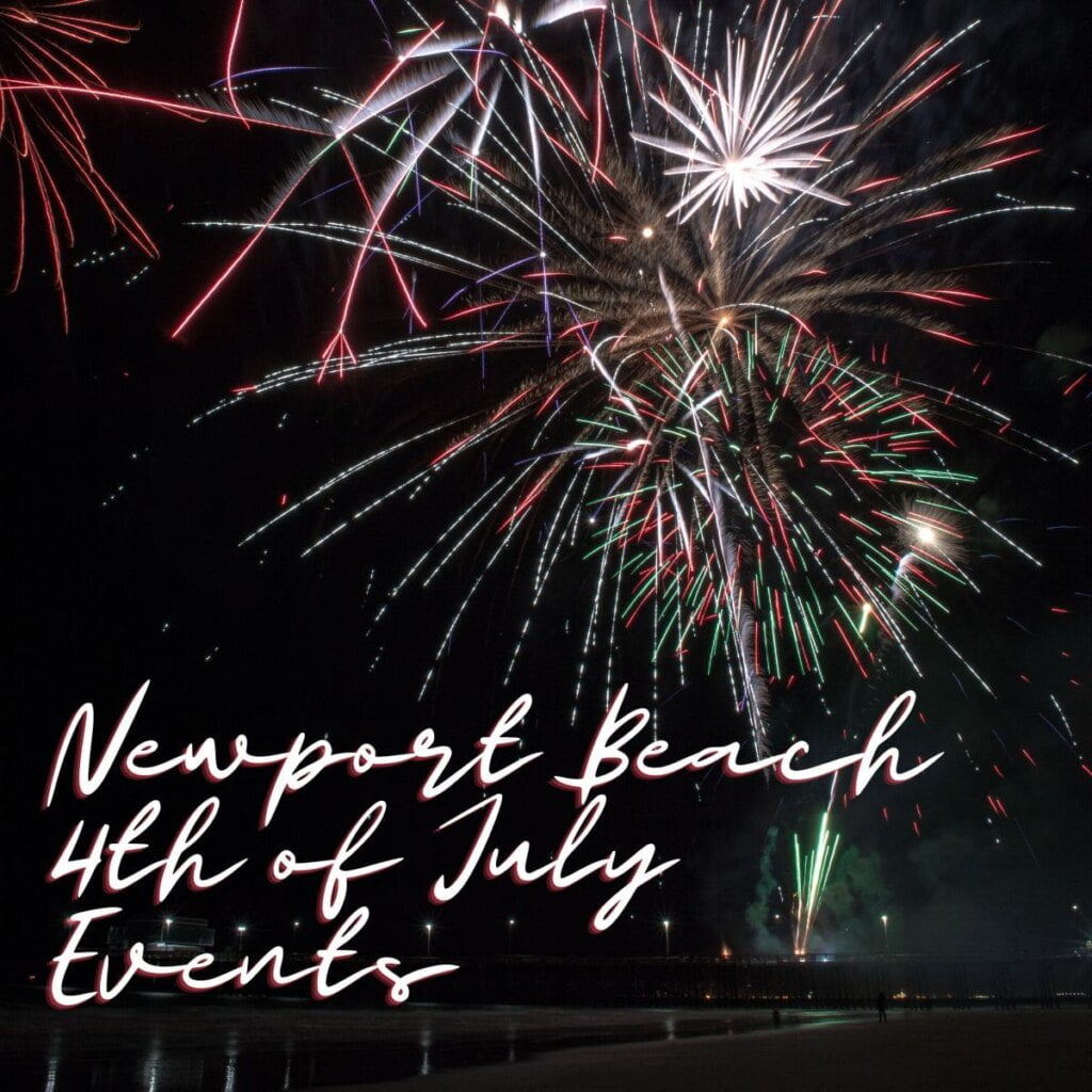Newport Beach 4th Of July Events