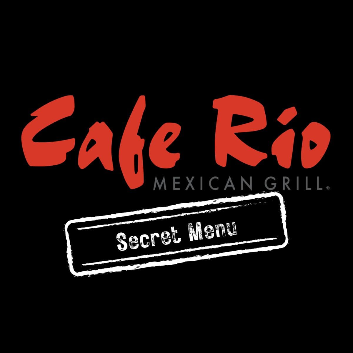 Cafe Rio Secret Menu & Hacks