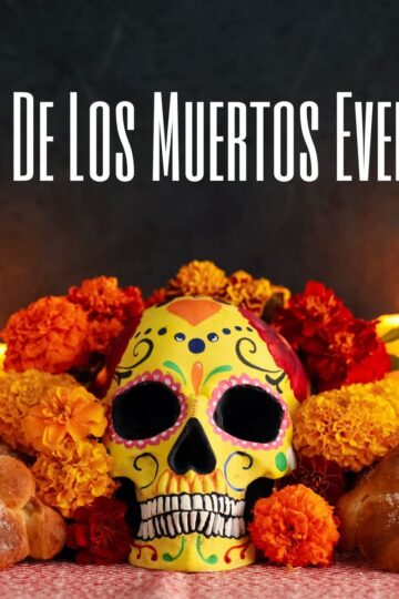 Dia De Los Muertos (Day Of The Dead) Events