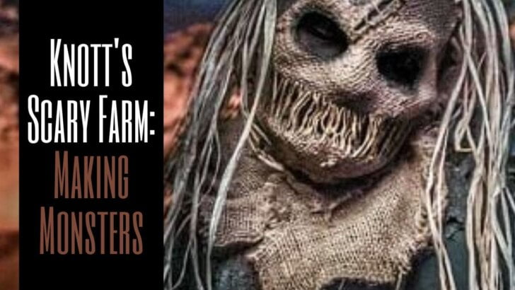 Knott's Scary Farm: Making Monsters