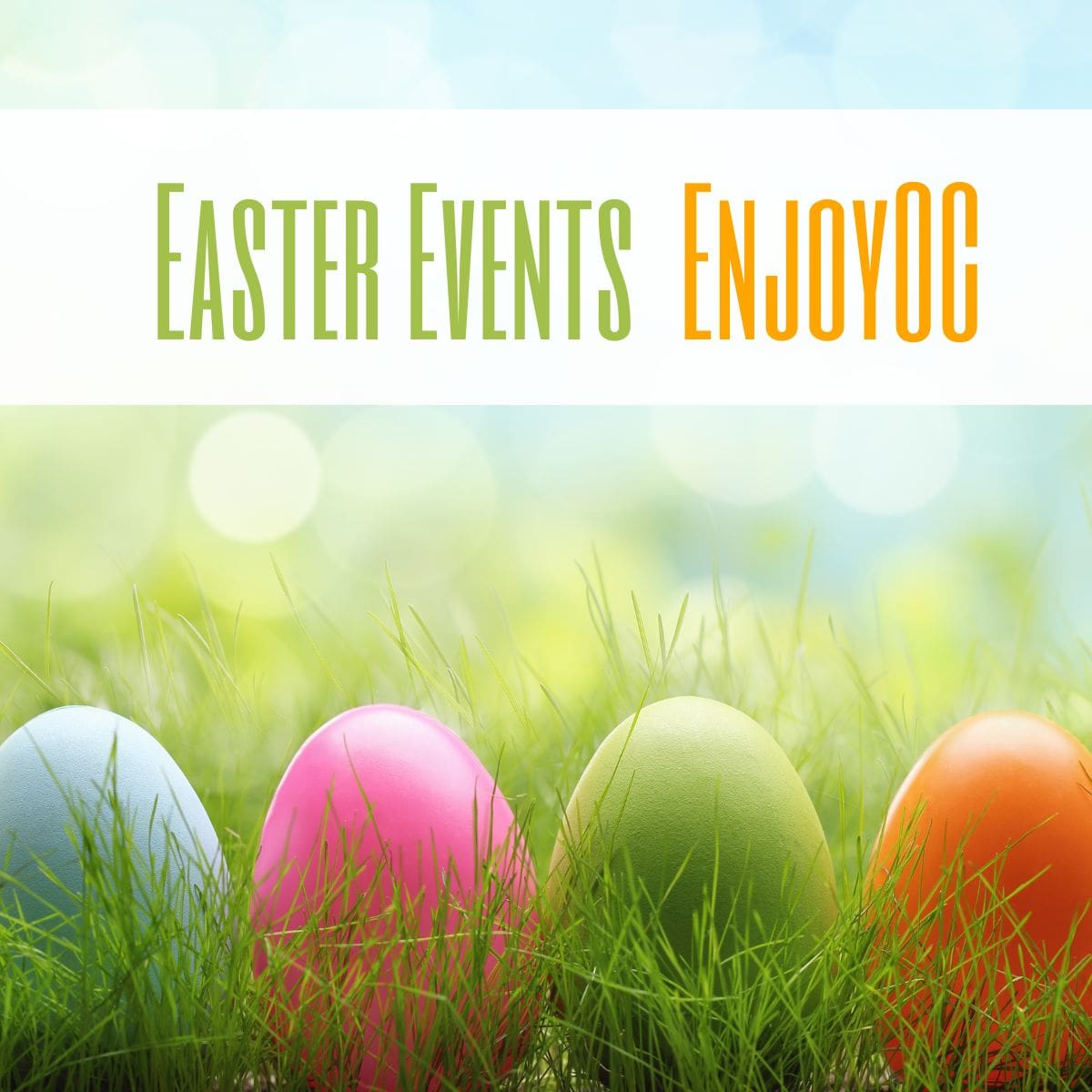 Easter Events In Orange County