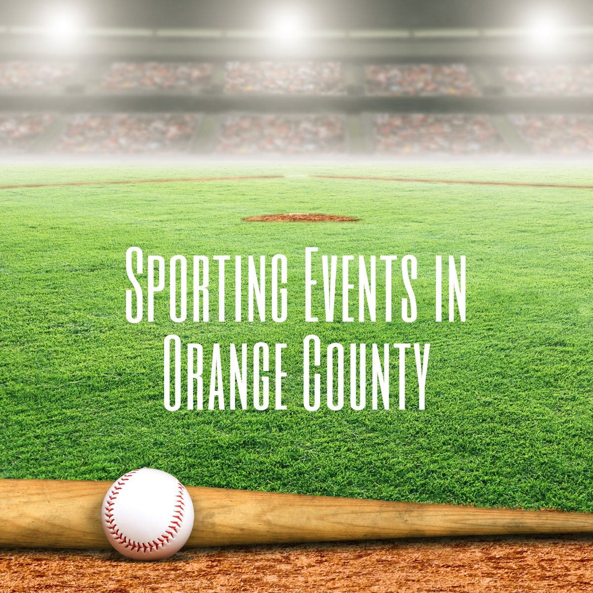 Sporting Events In Orange County