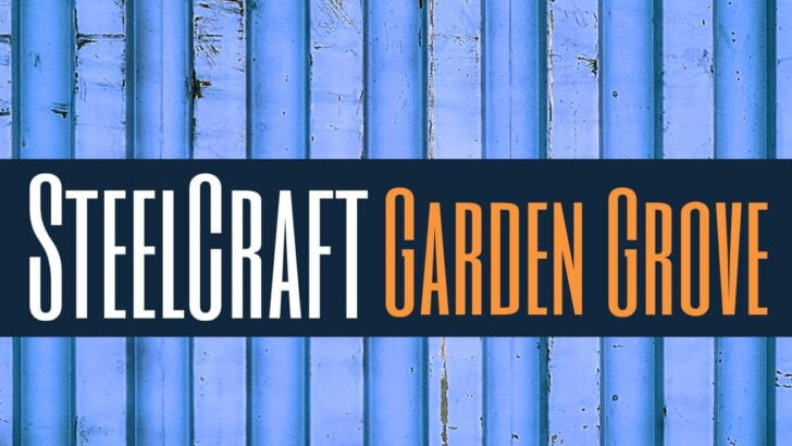 SteelCraft Garden Grove