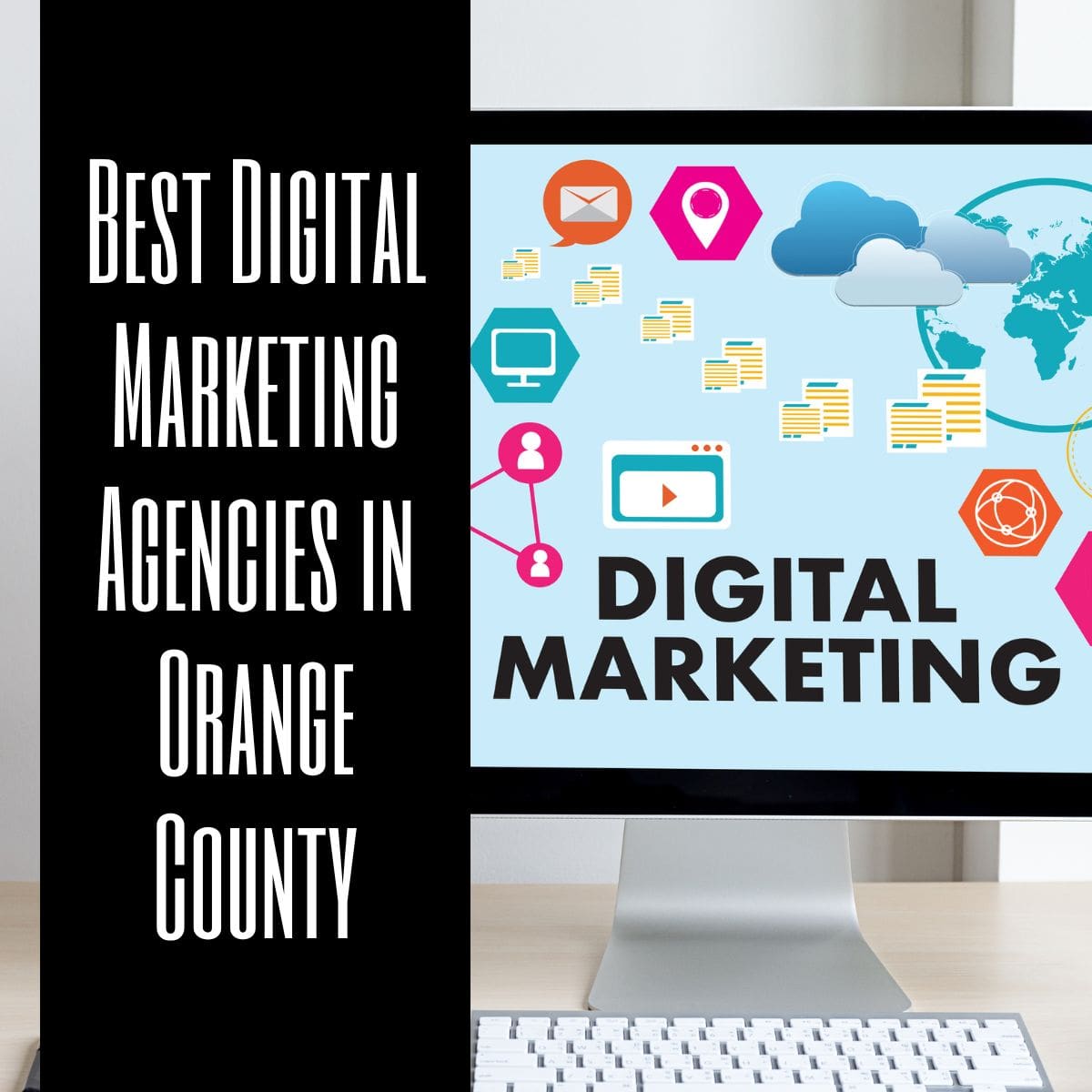 Best Digital Marketing Agencies In Orange County