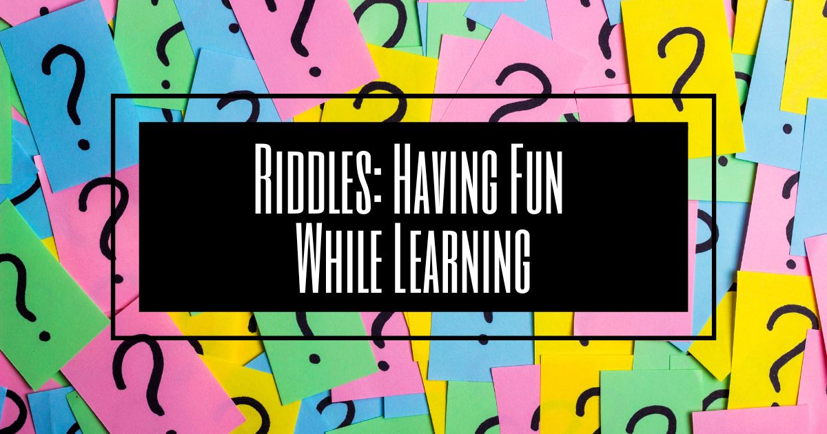 Riddles Having Fun While Learning Enjoy OC