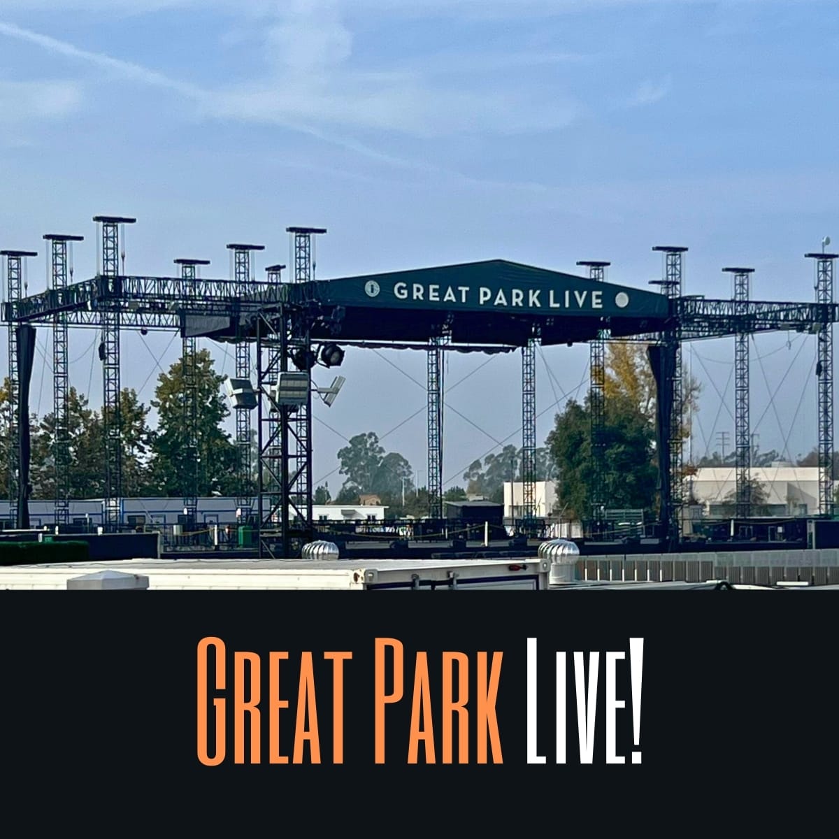 Great Park Live