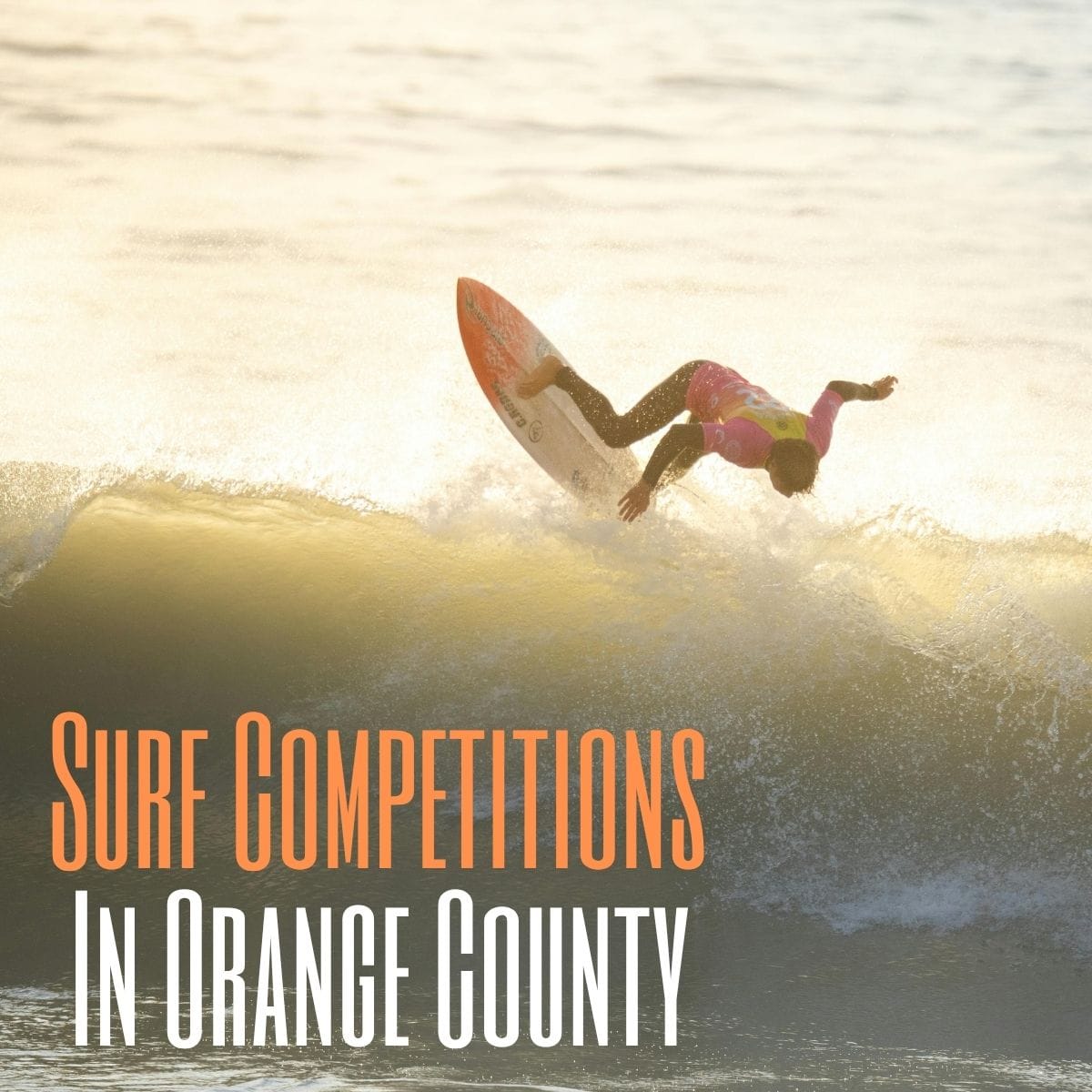 Surf Competitions and Events In Orange County
