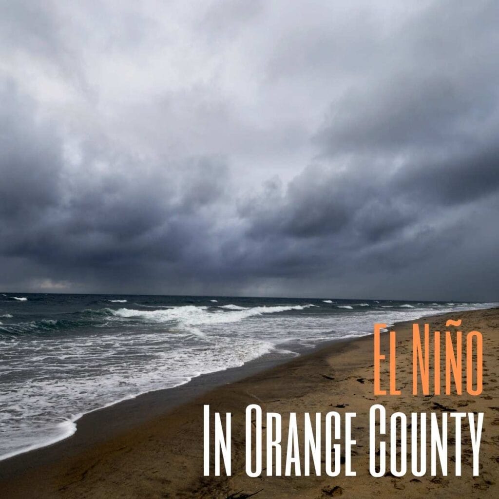El Ni&ntilde;o In Orange County